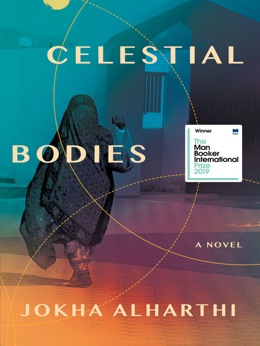 Title details for Celestial Bodies by Jokha Alharthi - Wait list